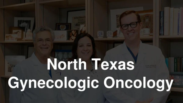 North Texas Gynecologic Oncology
