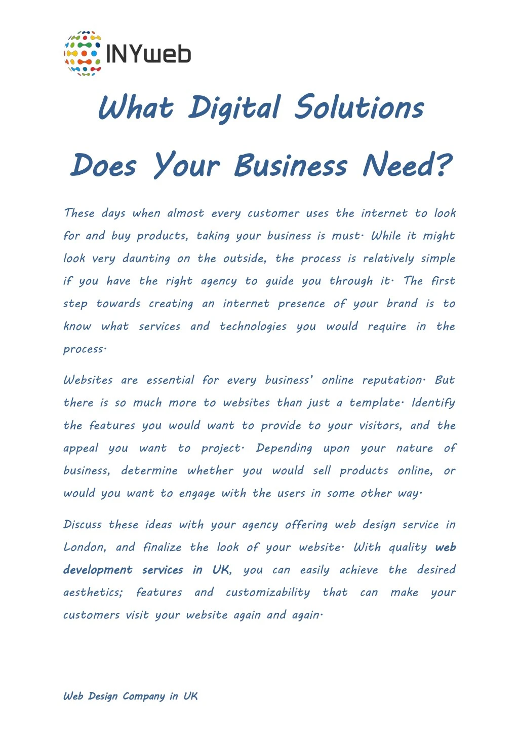 what does your business need