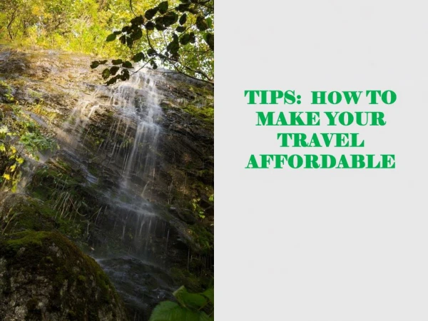 Tips: How to Make Your Travel Affordable