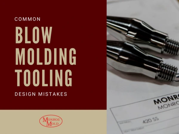 Common Blow Molding Tooling Design Mistakes