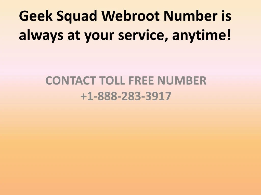 geek squad webroot number is always at your service anytime