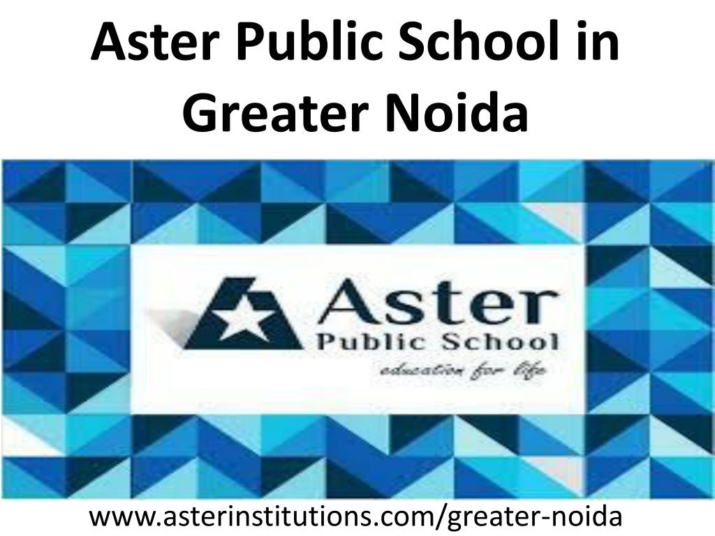 aster public school in greater noida
