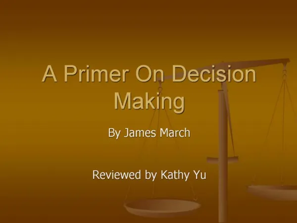 A Primer On Decision Making