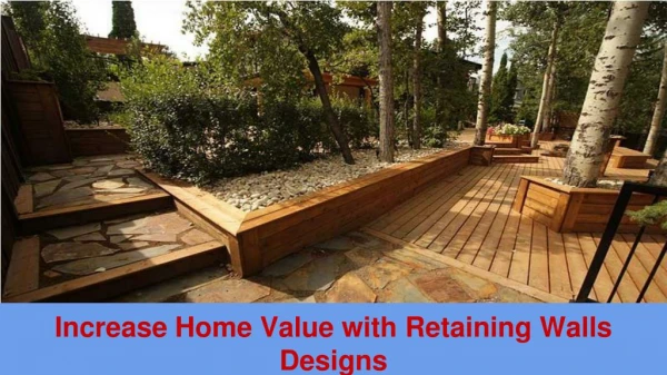 Increase Home Value with Retaining Walls Designs