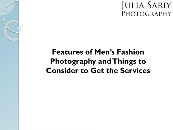 Men’s Fashion Photography - Julia Sariy