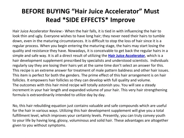 Hair Juice Accelerator - Who Else Is Lying To Us About Hair Growth Formula?