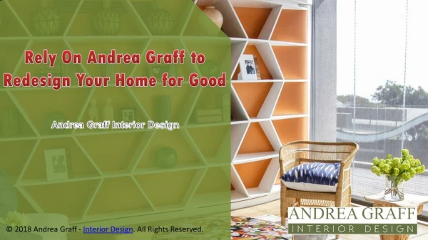 Rely On Andrea Graff to Redesign Your Home for Good