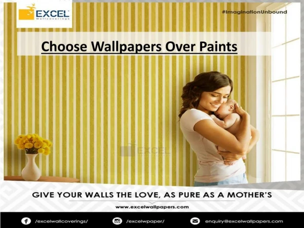 Choose Wallpapers over paints