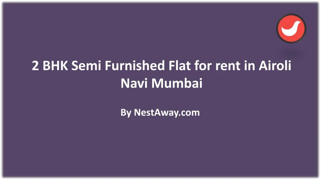 2 bhk semi furnished flat for rent in airoli navi