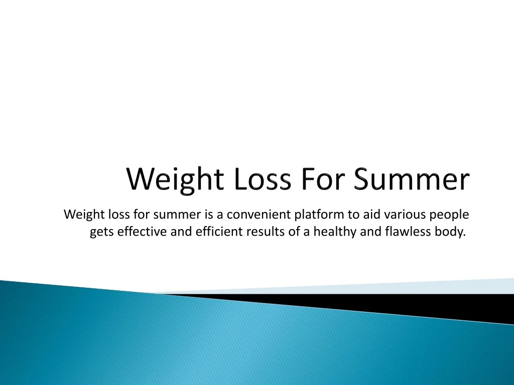 weight loss for summer is a convenient platform
