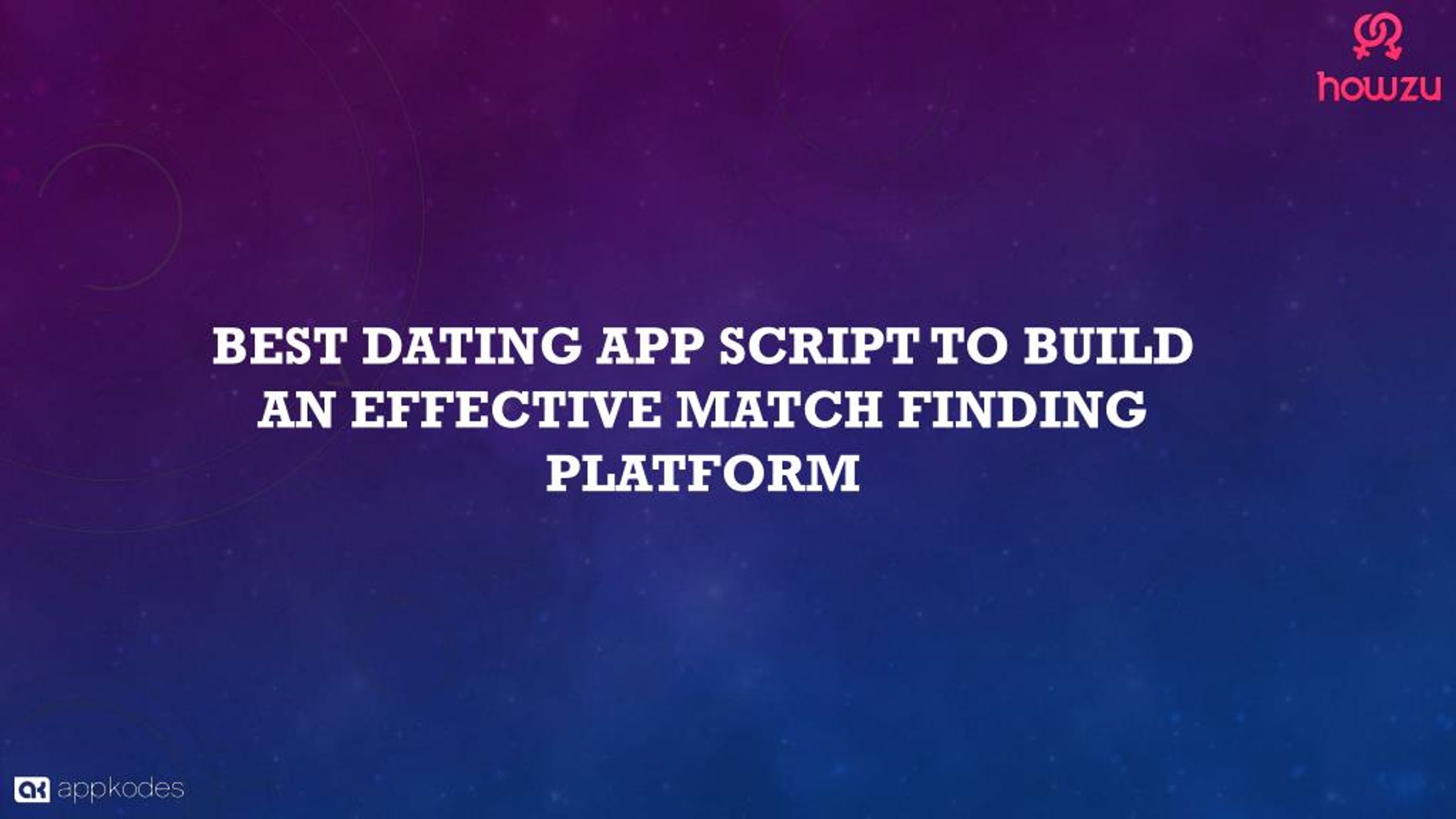 PPT - Best Dating App Script To Build An Effective Match Finding ...