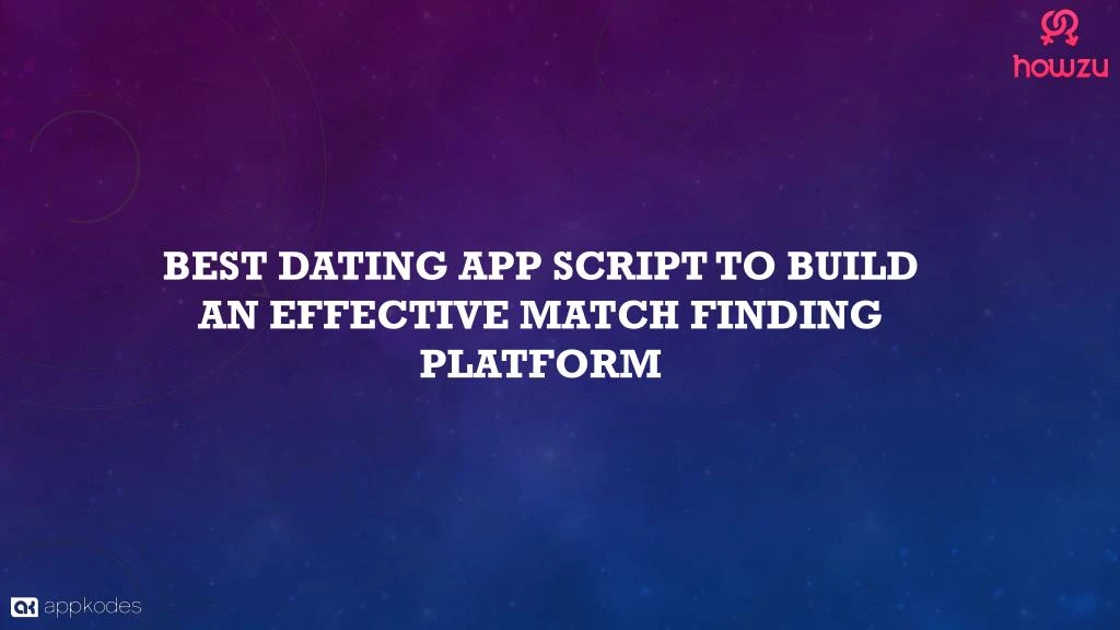 best dating app script to build an effective match finding platform