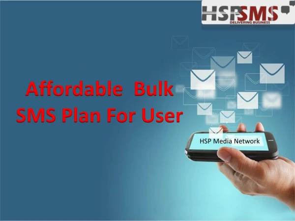 Affordable Bulk SMS Plan For User - HSP Media Network