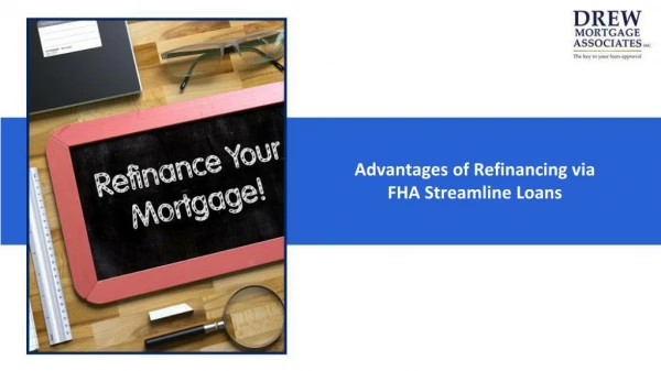 advantages of refinancing via fha streamline loans