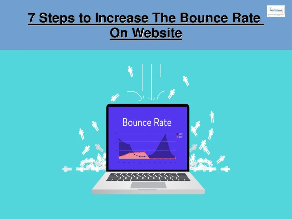 7 steps to increase the bounce rate on website