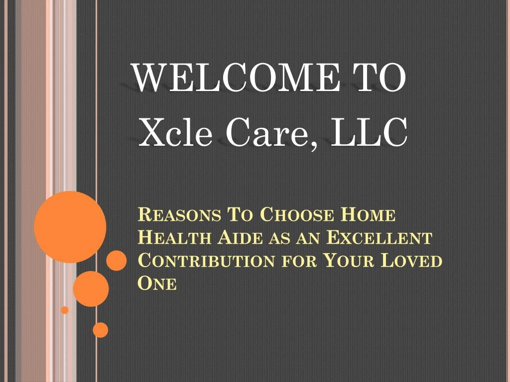 reasons to choose home health aide as an excellent contribution for your loved one