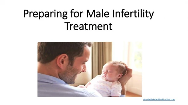 Preparing for Male infertility treatment- What to do?