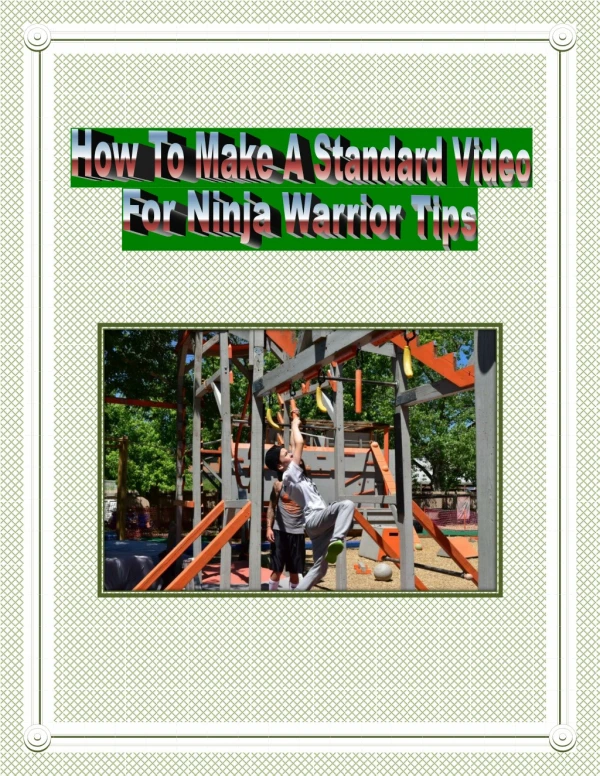 Tips to Make a decent Ninja Warrior submission Video