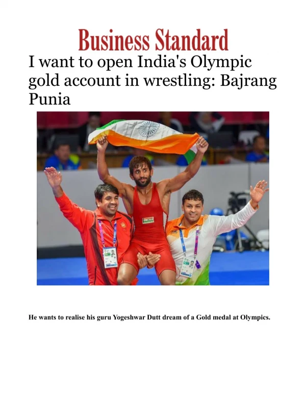 I want to open India's Olympic gold account in wrestling: Bajrang Punia