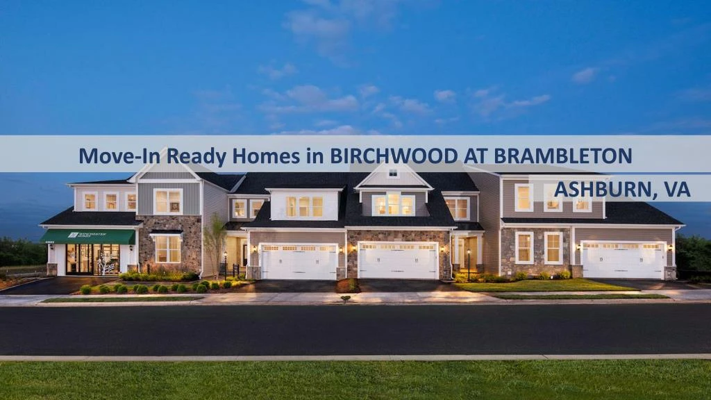 move in r eady homes in birchwood at brambleton