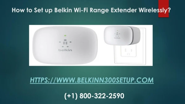 How To Set Up Belkin Wi-Fi Range Extender Wirelessly?