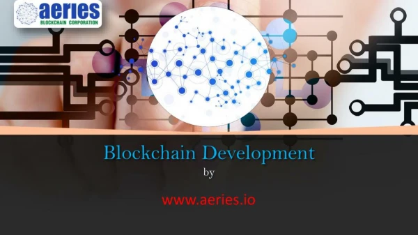 Blockchain Development for your business via Aeries Blockchain Corporation
