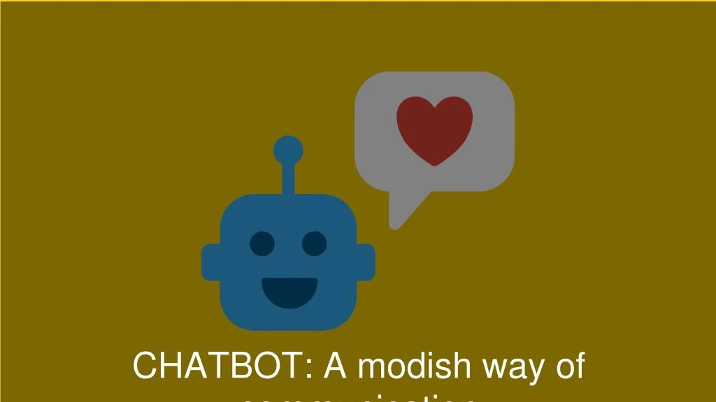 chatbot a modish way of communication