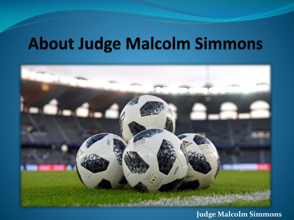 about judge malcolm simmons