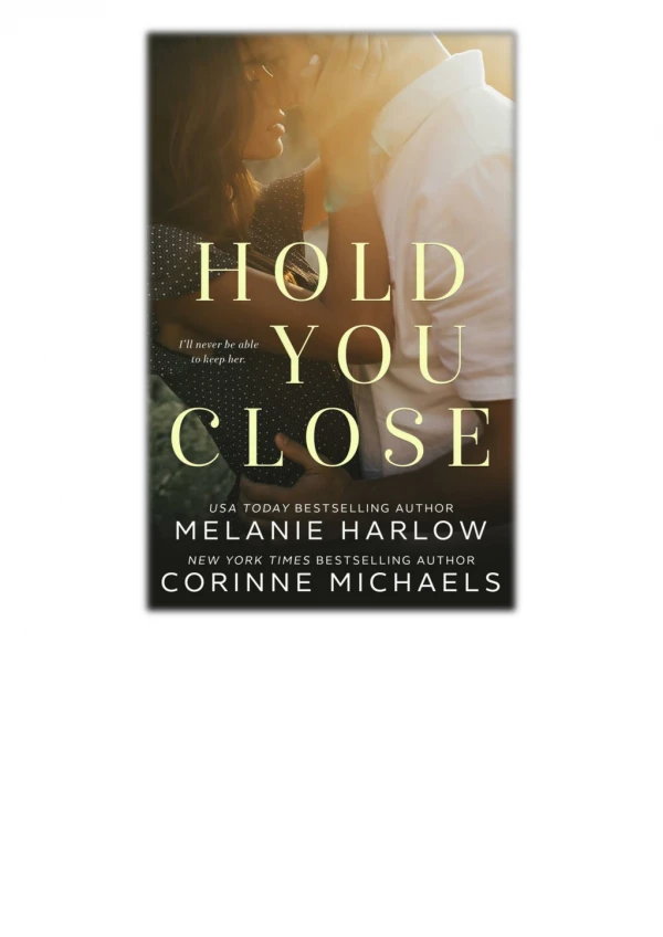 [PDF] Free Download Hold You Close By Corinne Michaels & Melanie Harlow