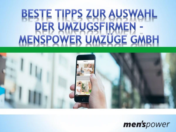 Beste Tipps zur Auswahl der Umzugsfirmen - Menspower UmzÃ¼ge GmbH