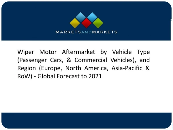 Increasing Average Age of Vehicles is Expected to Drive the Wiper Motor Aftermarket