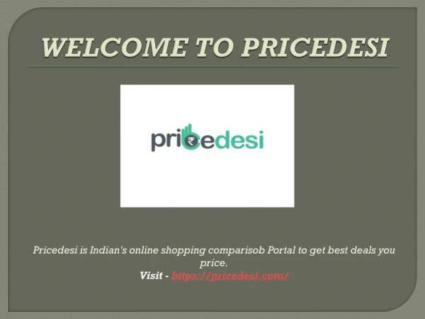 Pricedesi India's Online Shopping comparison and Travel site – Pricedesi