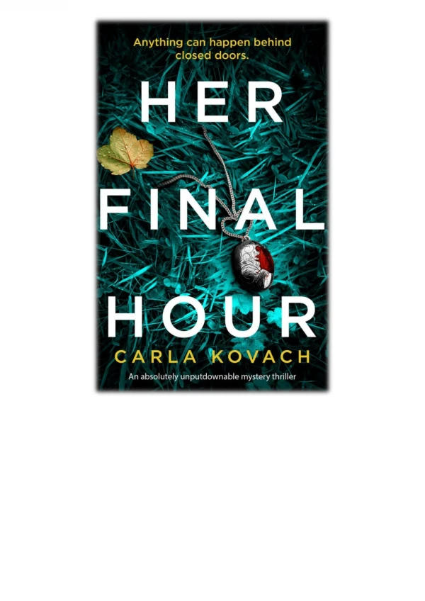 [PDF] Free Download Her Final Hour By Carla Kovach