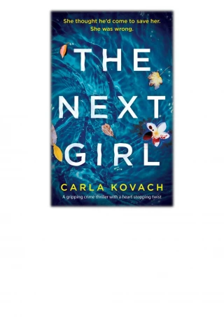[PDF] Free Download The Next Girl By Carla Kovach