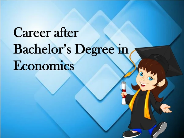 Career after Bachelor’s Degree in Economics Assignment