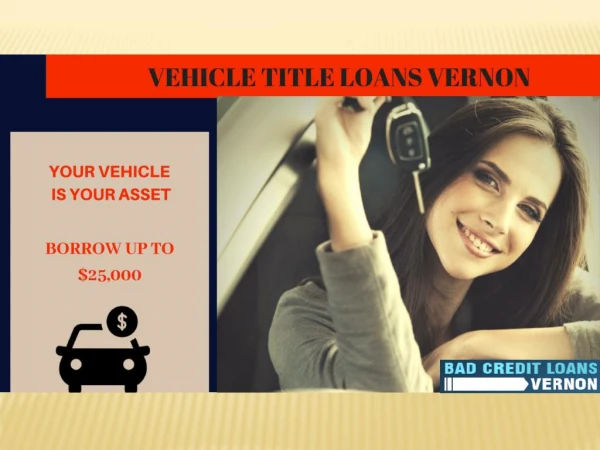 How To Get Vehicle Title Loans In Vernon.
