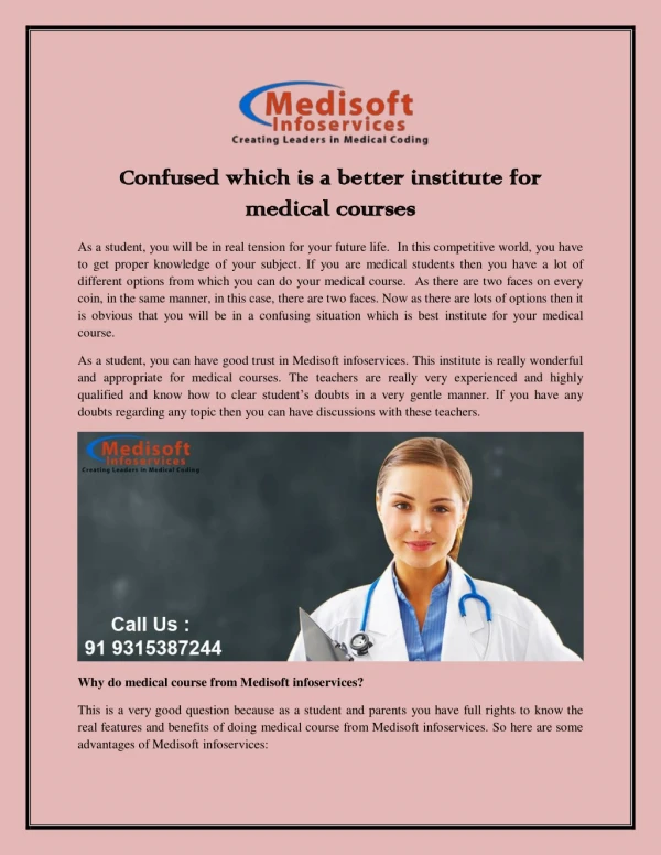 Confused which is a better institute for medical courses