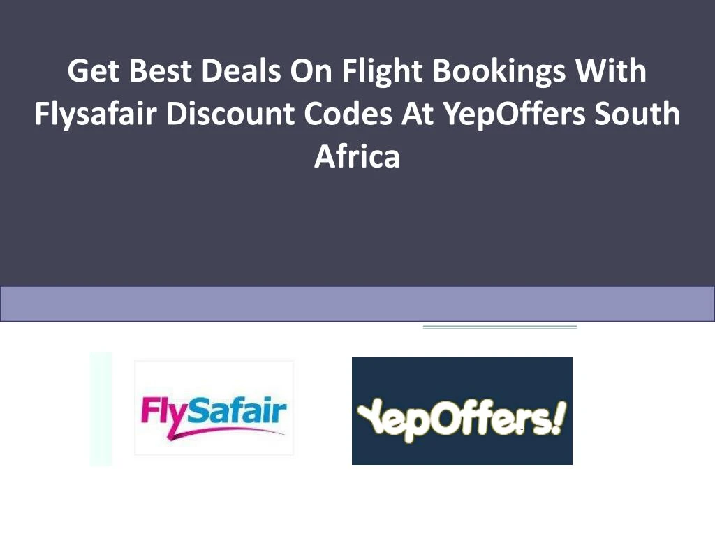get best deals on flight bookings with flysafair discount codes at yepoffers south africa