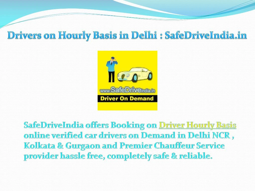 drivers on hourly basis in delhi safedriveindia in