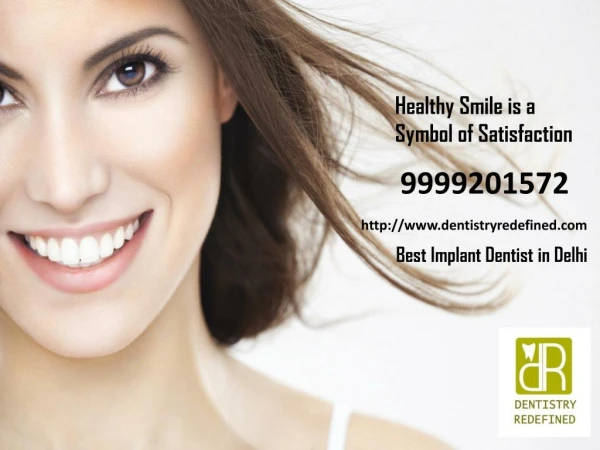 Healthy Smile is a Symbol of Satisfaction- Dental Implant Delhi