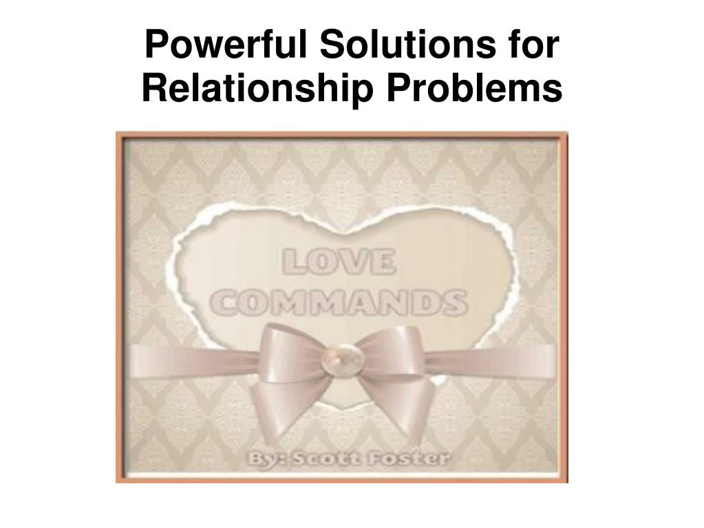 powerful solutions for relationship problems