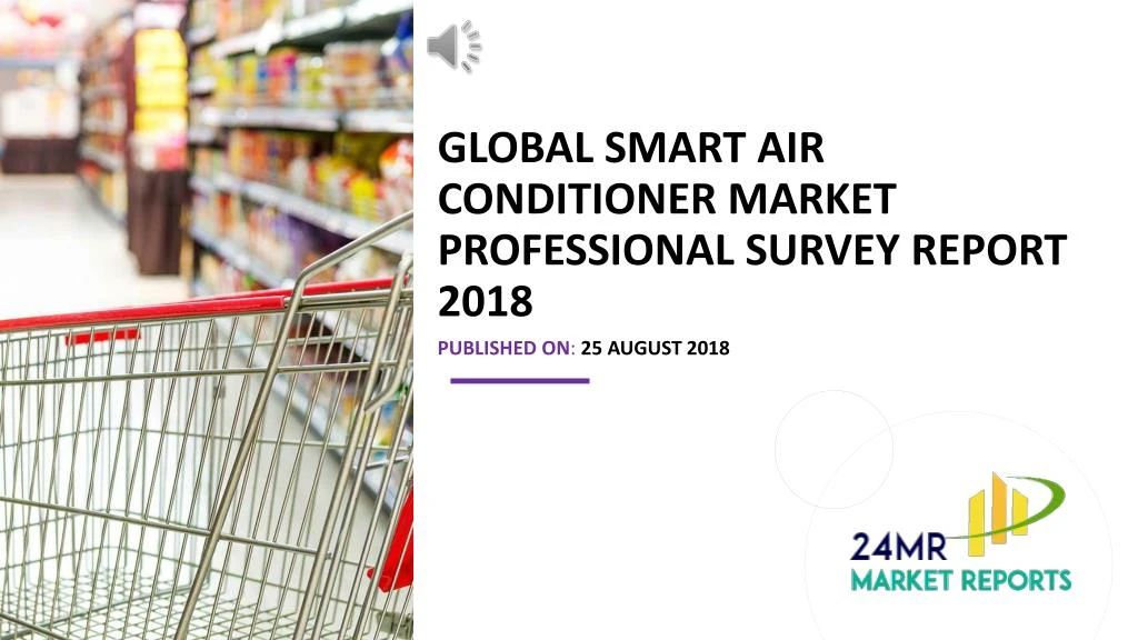 global smart air conditioner market professional survey report 2018