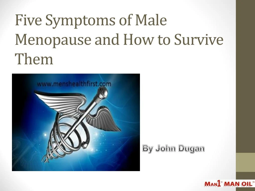 five symptoms of male menopause and how to survive them