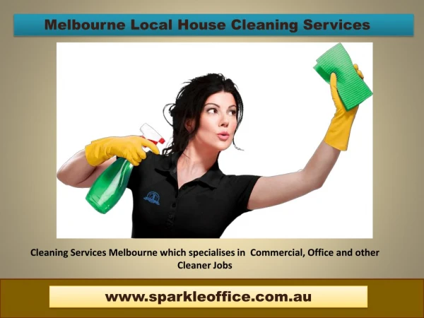 Melbourne Local House Cleaning Services | Call Us - 042 650 7484 | sparkleoffice.com.au