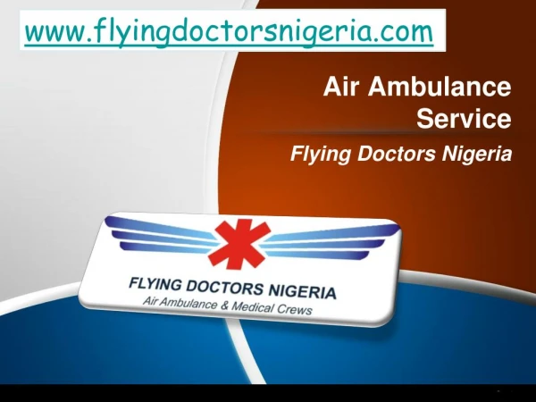 Air Ambulance Service - Flying Doctors Nigeria