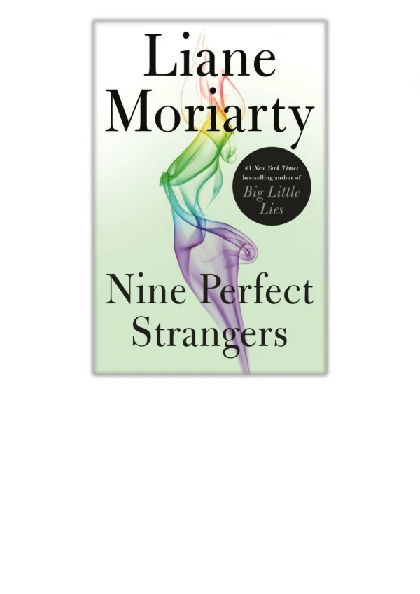 [PDF] Free Download Nine Perfect Strangers By Liane Moriarty