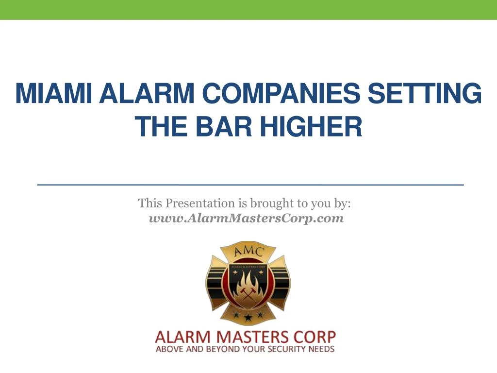 miami alarm companies setting the bar higher