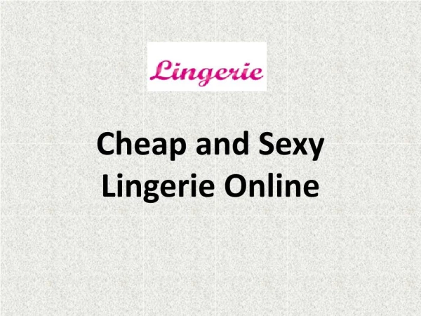 Cheap and Sexy Lingerie Online