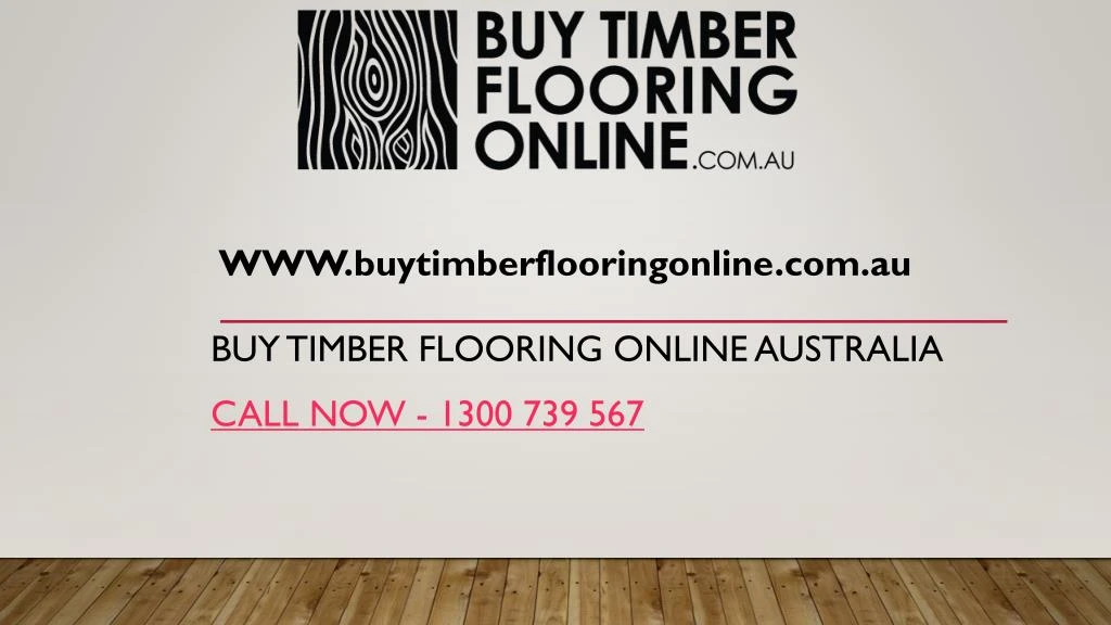 buy timber flooring online australia call now 1300 739 567