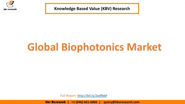Global Biophotonics Market to reach a market size of $62.9 bn by 2022